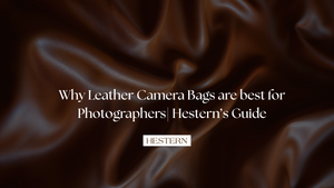 Best Leather Camera Bags for Photographers| Hestern's Guide